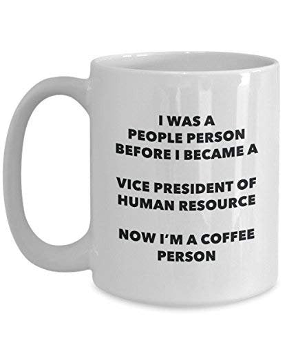 Vizepräsident der menschlichen Resource Kaffee Person Tasse – Funny Tee Kakao-Tasse – Geburtstag Weihnachten Kaffee Lover Cute Gag Geschenke Idee