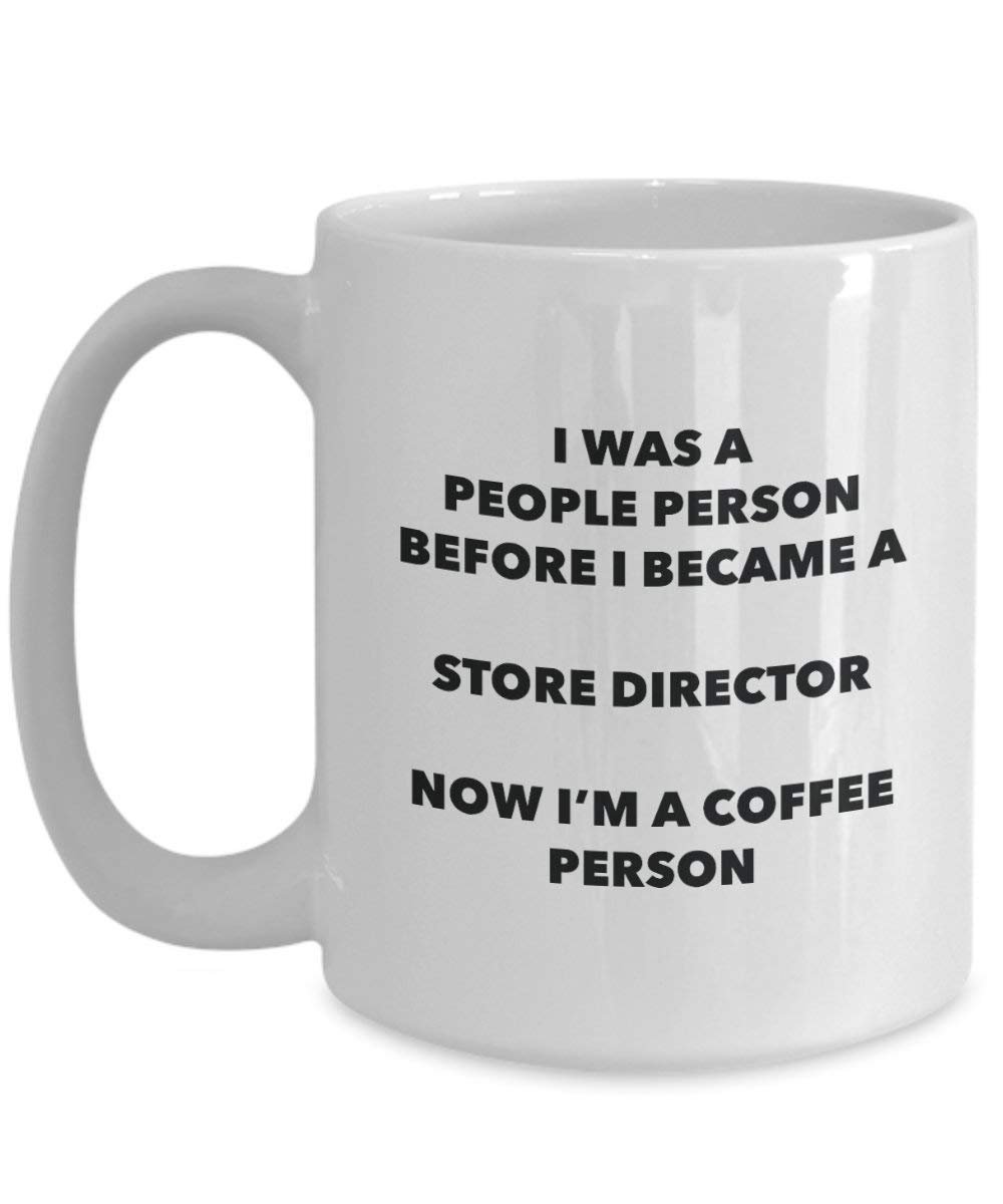 Store Director Coffee Person Mug - Funny Tea Cocoa Cup - Birthday Christmas Coffee Lover Cute Gag Gifts Idea