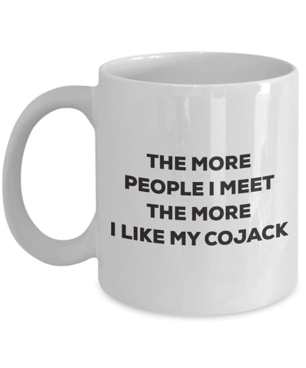 Le plus de personnes I Meet the More I Like My Cojack Mug de Noël – Funny Tasse à café – amateur de chien mignon Gag Gifts Idée 15oz blanc