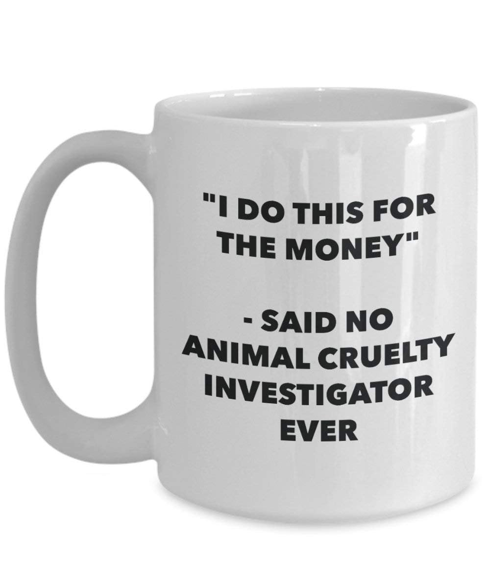 I do presente per il denaro – detto nessun animale crudeltà Investigator Ever mug – Funny Coffee Cup – novelty Birthday Christmas GAG regalo idea 15oz Infradito colorati estivi, con finte perline