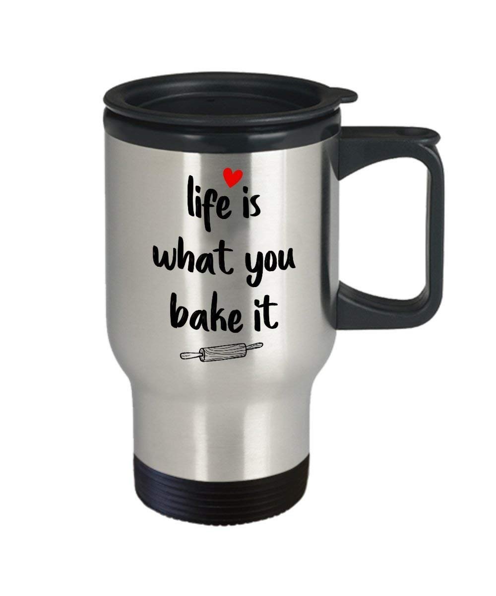 Life is What You Bake it Travel Mug - Baker Pun Coffee Cup - Funny Tea Hot Cocoa Coffee Insulated Tumbler - Novelty Birthday Gift Idea