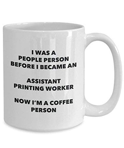 Assistant Printing Worker Coffee Person Mug - Funny Tea Cocoa Cup - Birthday Christmas Coffee Lover Cute Gag Gifts Idea