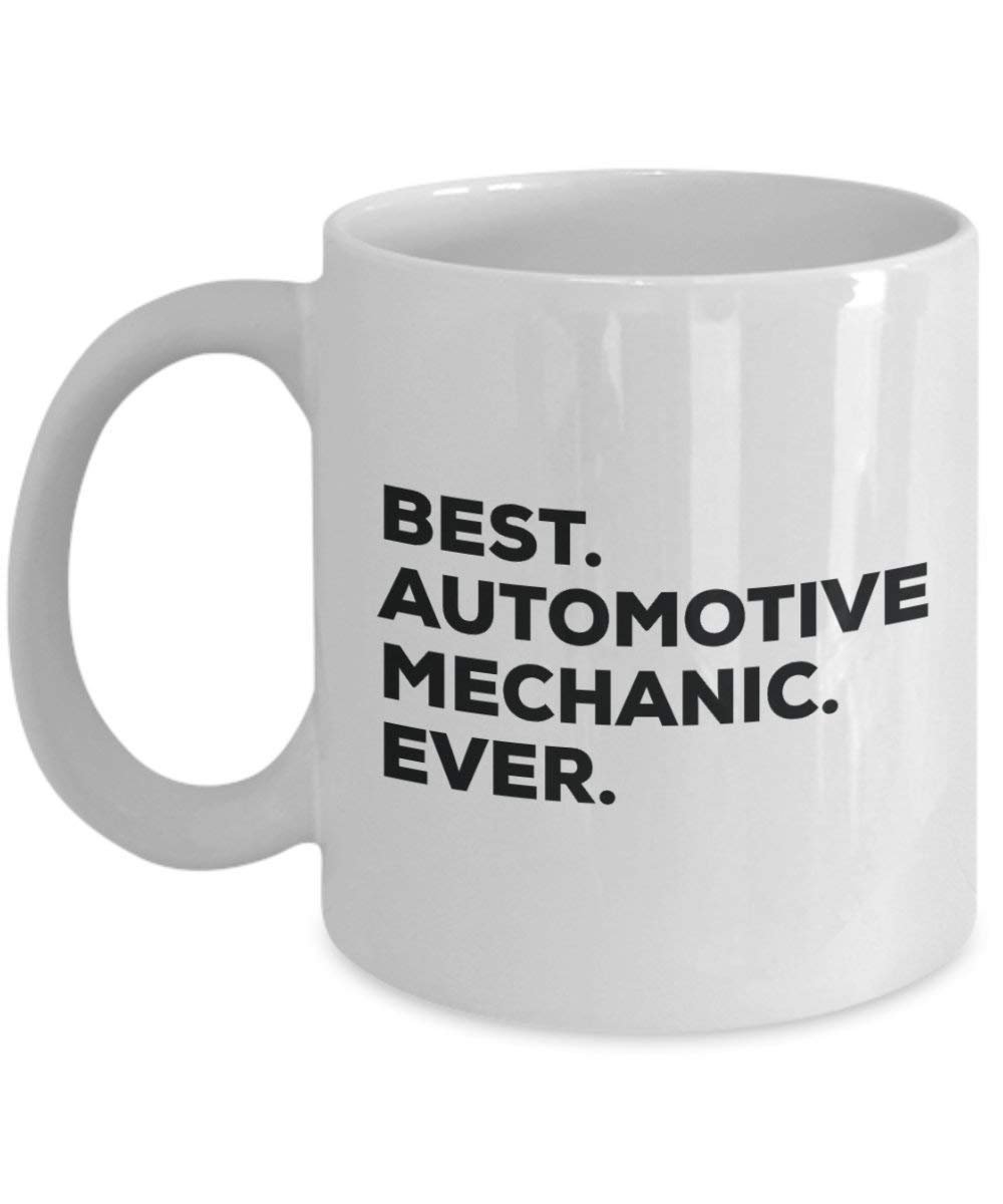 Best Automotive Mechanic Ever Mug - Funny Coffee Cup -Thank You Appreciation for Christmas Birthday Holiday Unique Gift Ideas