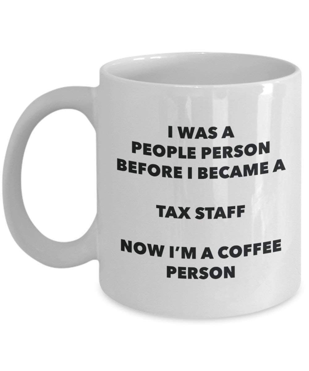Tax Staff Coffee Person Mug - Funny Tea Cocoa Cup - Birthday Christmas Coffee Lover Cute Gag Gifts Idea