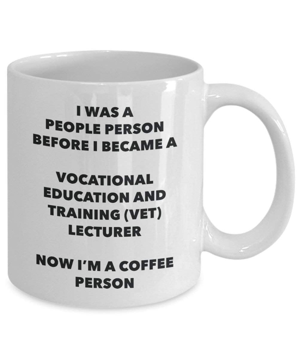 Vocational Education And Training (vet) Lecturer Coffee Person Mug - Funny Tea Cocoa Cup - Birthday Christmas Coffee Lover Cute Gag Gifts Idea