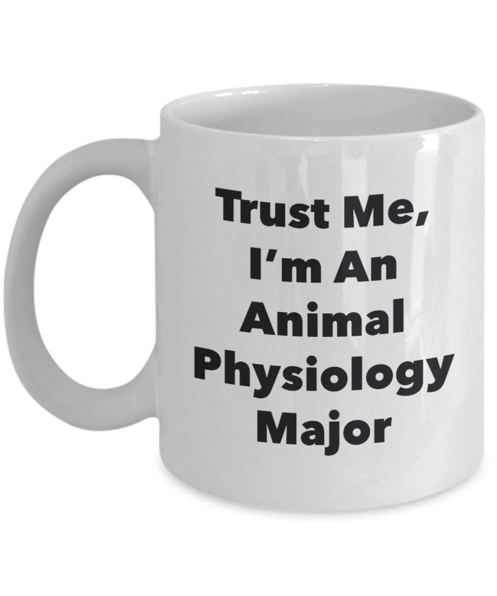 Trust Me, je suis un Animal Physiologie principaux Mug rigolo – Tasse à café – Cute Graduation Gag Gifts idées pour vos amis et Camarades de classe 11oz blanc