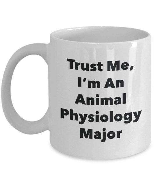 Trust Me, je suis un Animal Physiologie principaux Mug rigolo – Tasse à café – Cute Graduation Gag Gifts idées pour vos amis et Camarades de classe 11oz blanc