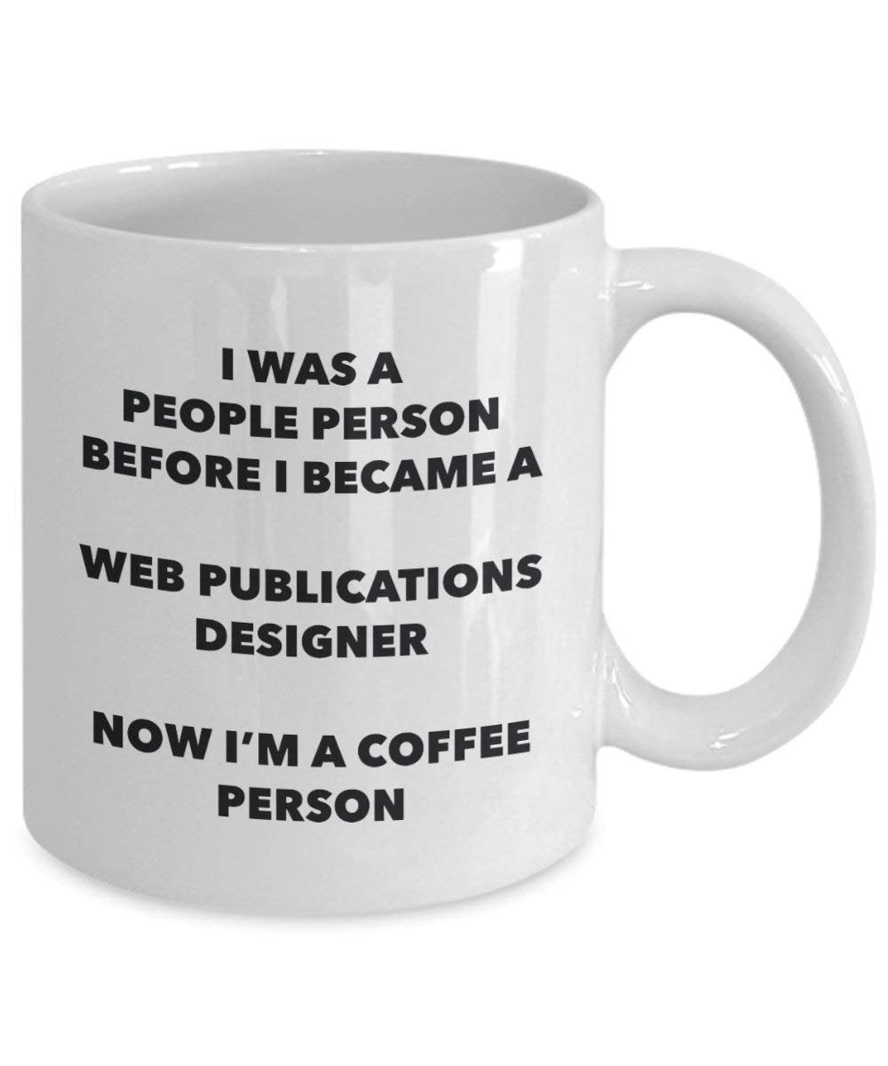 Web Publications Designer Coffee Person Mug - Funny Tea Cocoa Cup - Birthday Christmas Coffee Lover Cute Gag Gifts Idea
