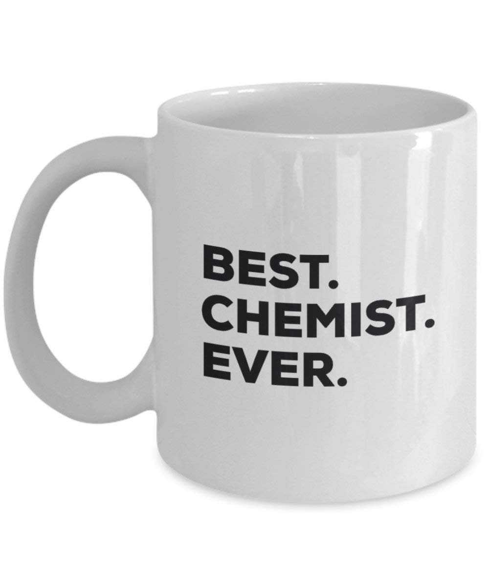 Best Chemiker Ever Tasse – Funny Coffee Cup – Thank You Anerkennung für Weihnachten Geburtstag Urlaub Einzigartiges Geschenk Ideen 15oz weiß