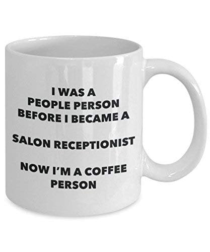 Salon Receptionist Coffee Person Mug - Funny Tea Cocoa Cup - Birthday Christmas Coffee Lover Cute Gag Gifts Idea