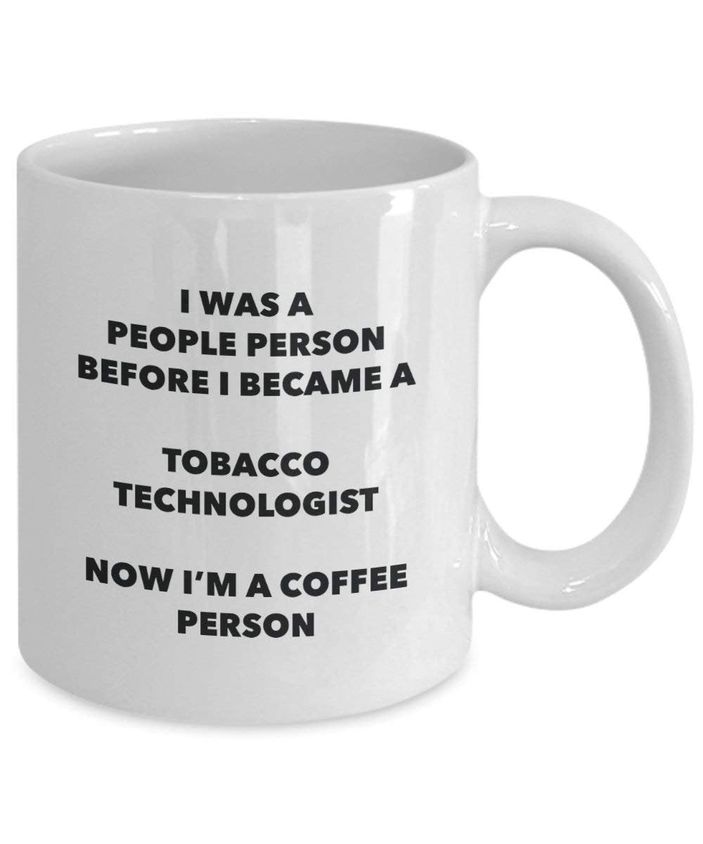 Tobacco Technologist Coffee Person Mug - Funny Tea Cocoa Cup - Birthday Christmas Coffee Lover Cute Gag Gifts Idea