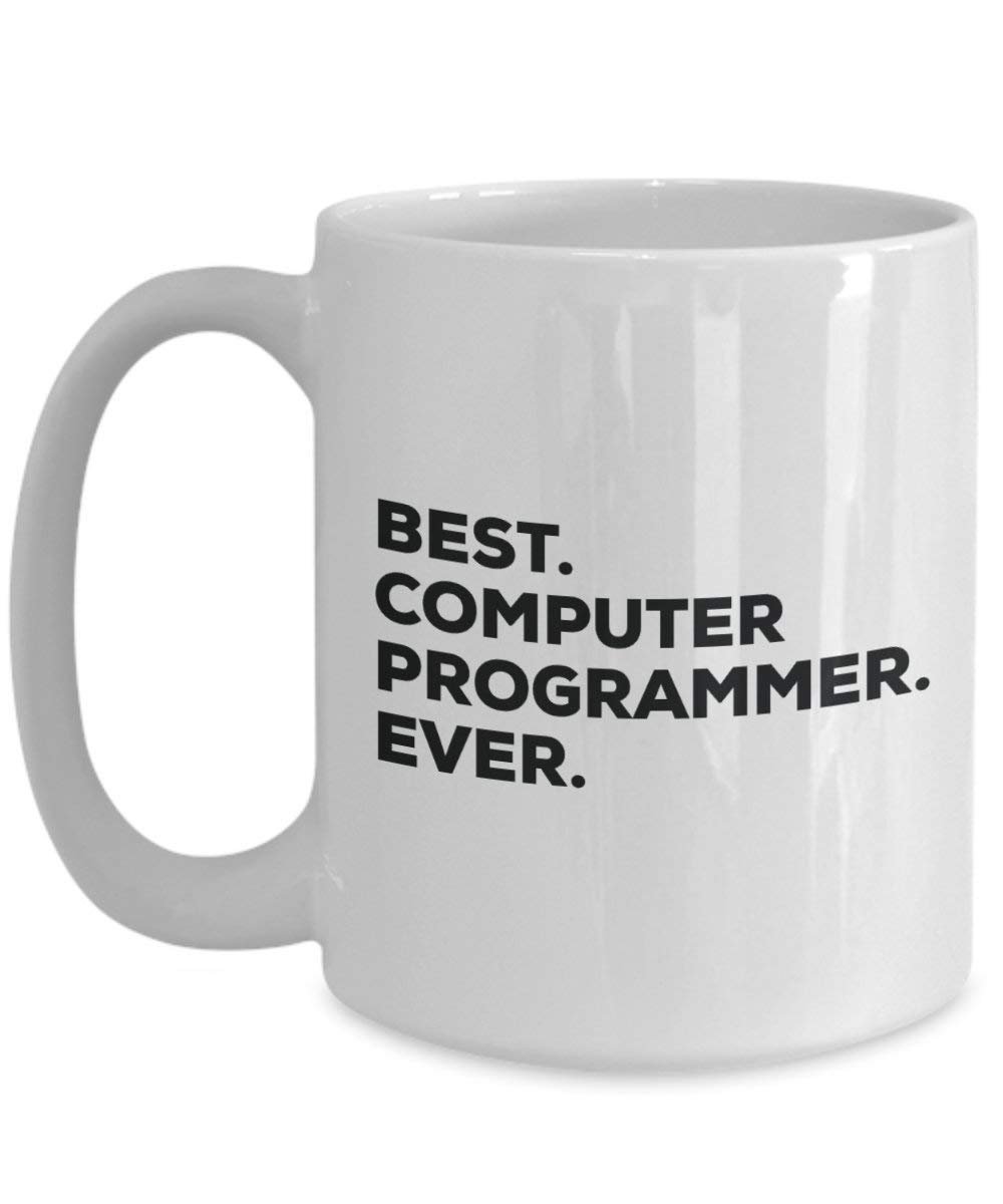 Best Computer Programmer Ever Mug - Funny Coffee Cup -Thank You Appreciation For Christmas Birthday Holiday Unique Gift Ideas
