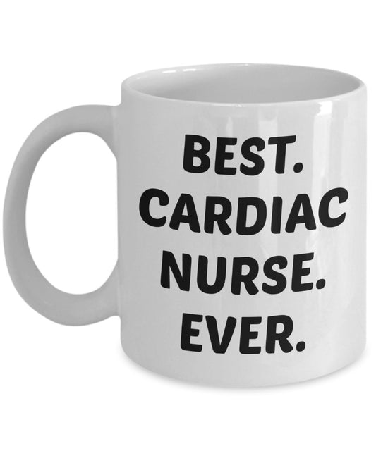 Cardiac Nurse Mug - Best Cardiac Nurse Ever - Funny Tea Hot Cocoa Coffee Cup - Birthday Christmas Gag Gifts Idea