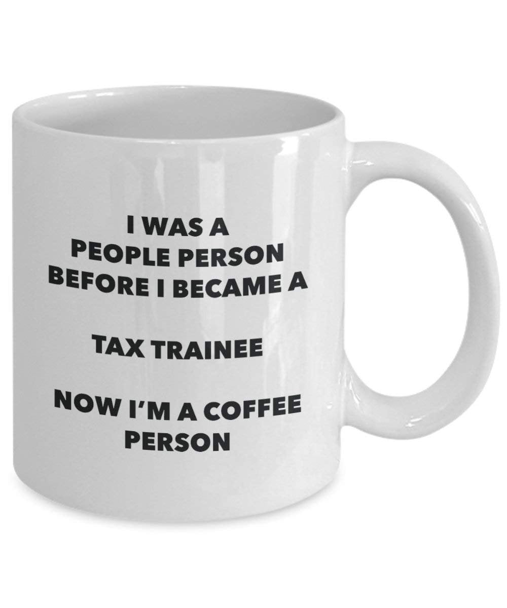 Tax Trainee Coffee Person Mug - Funny Tea Cocoa Cup - Birthday Christmas Coffee Lover Cute Gag Gifts Idea