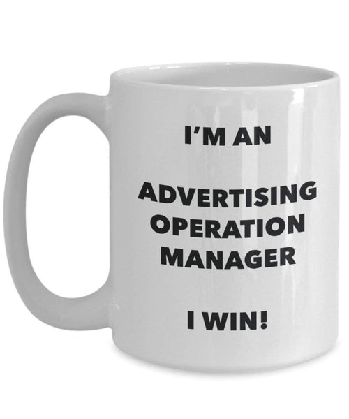 Werbung Manager Tasse – I 'm eine Werbung Bedienung Manager I Win. – Funny Kaffeetasse – Neuheit Geburtstag Weihnachten Gag Geschenke Idee 15oz weiß