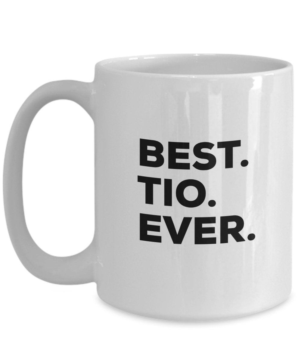 Tio Mug - Best Tio Ever Coffee Cup - Tio Gifts - Funny Gag Gift - For A Novelty Present Idea - Add To Gift Bag Basket Box Set - Birthday Christmas Present (15oz, Tio)