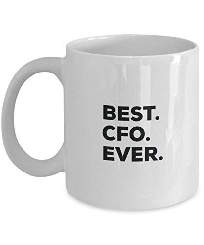 Best CFO Ever Tasse – Funny Coffee Cup – Thank You Anerkennung für Weihnachten Geburtstag Urlaub Einzigartiges Geschenk Ideen