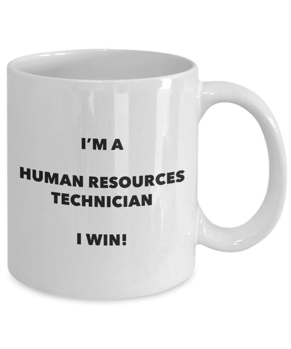 I'm a Human Resources Technician Mug I win - Funny Coffee Cup - Birthday Christmas Gag Gifts Idea