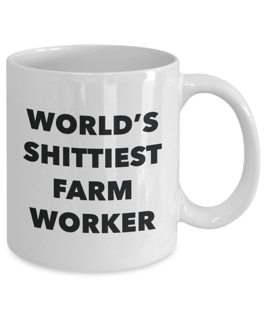 Farm Worker Coffee Mug - World's Shittiest Farm Worker - Gifts for Farm Worker - Funny Novelty Birthday Present Idea