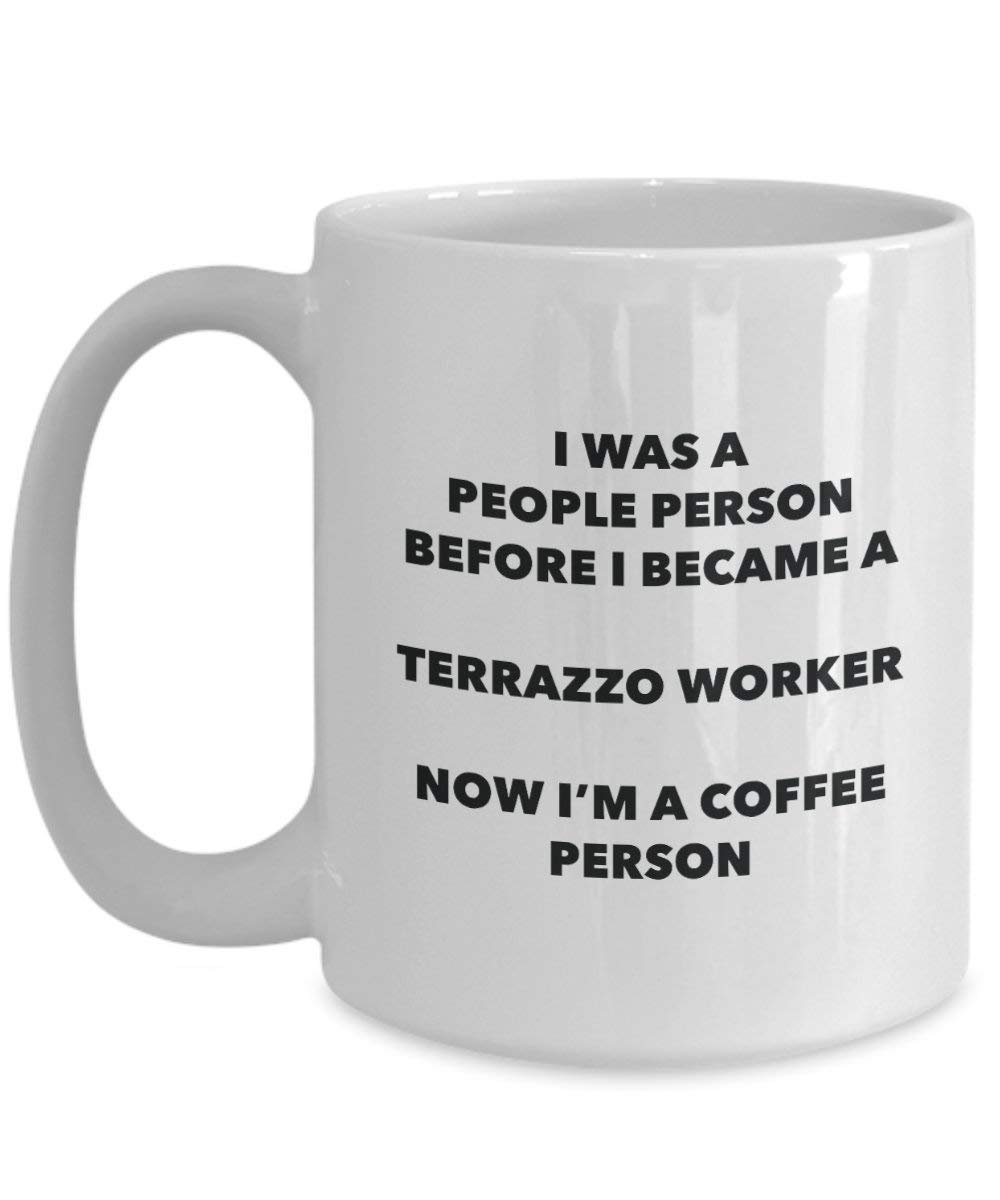 Terrazzo Worker Coffee Person Mug - Funny Tea Cocoa Cup - Birthday Christmas Coffee Lover Cute Gag Gifts Idea