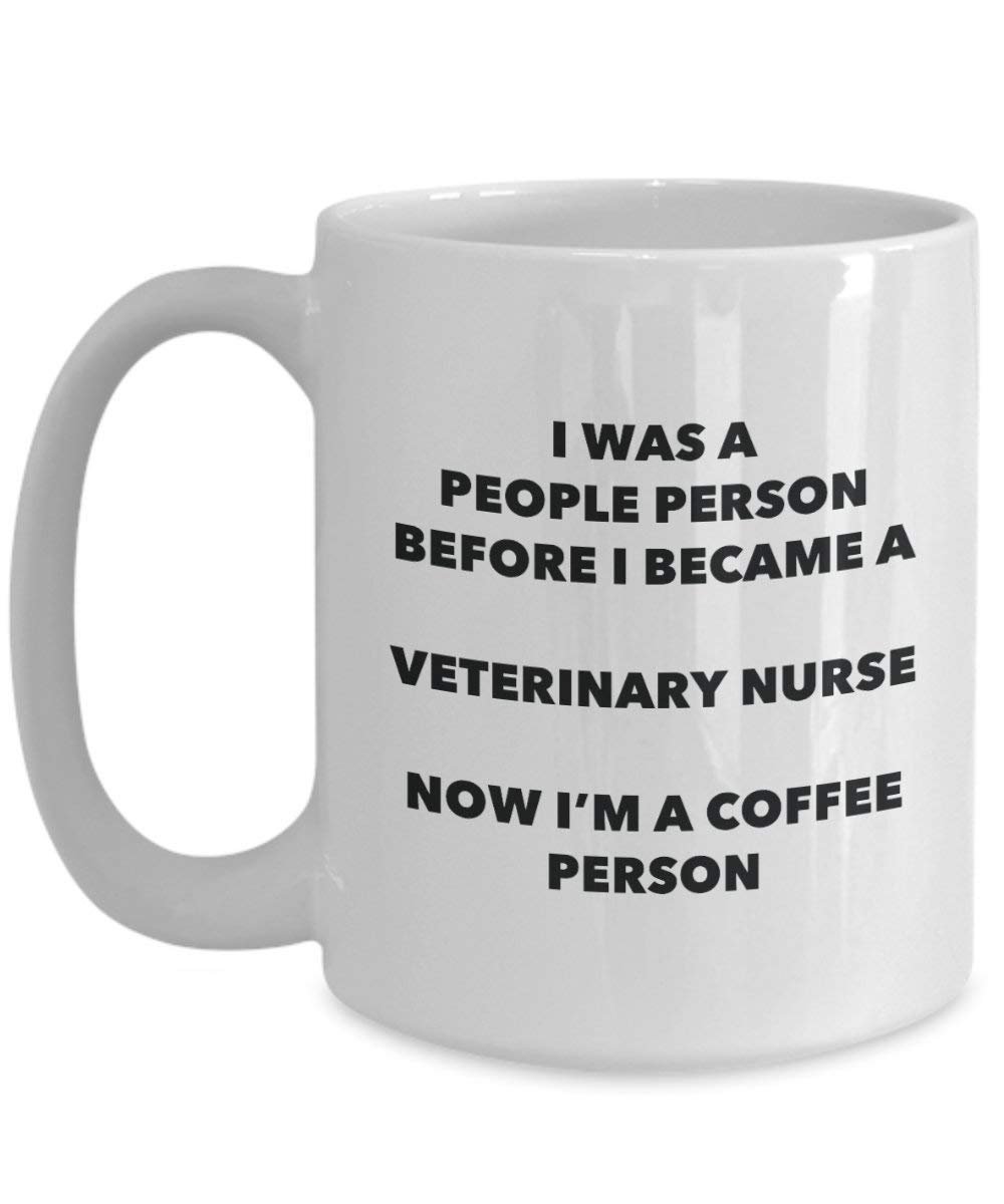 Veterinary NurseCoffee Person Mug - Funny Tea Cocoa Cup - Birthday Christmas Coffee Lover Cute Gag Gifts Idea