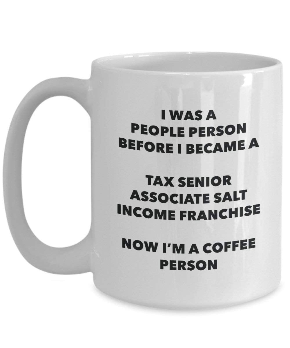 Tax Senior Associate Salt Income Franchise Coffee Person Mug - Funny Tea Cocoa Cup - Birthday Christmas Coffee Lover Cute Gag Gifts Idea