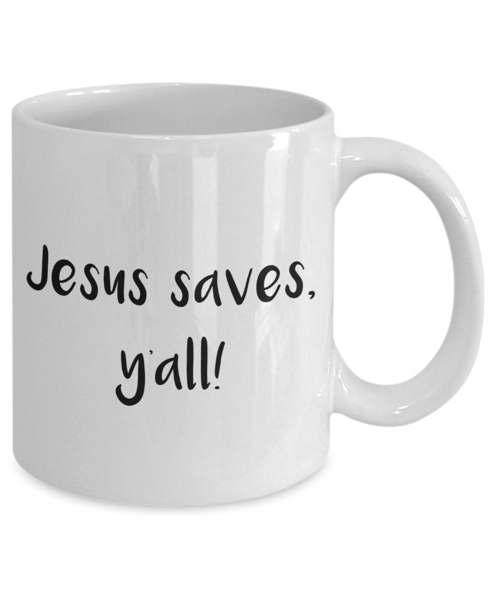 Jesus Saves Coffee Mug - Funny Tea Hot Cocoa Cup - Novelty Birthday Christmas Anniversary Gag Gifts Idea
