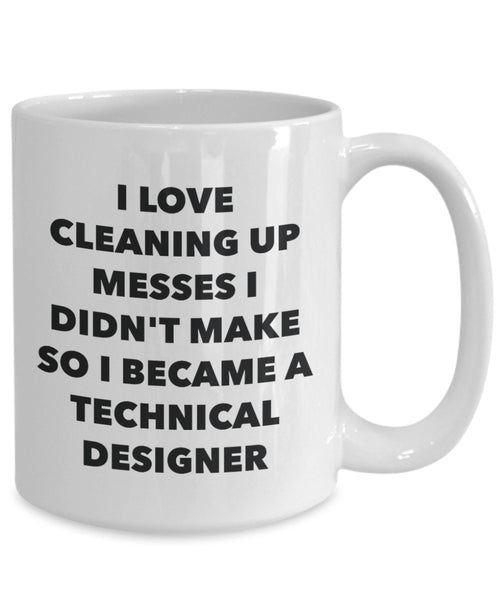 I Became a Technical Designer Mug - Coffee Cup - Technical Designer Gifts - Funny Novelty Birthday Present Idea