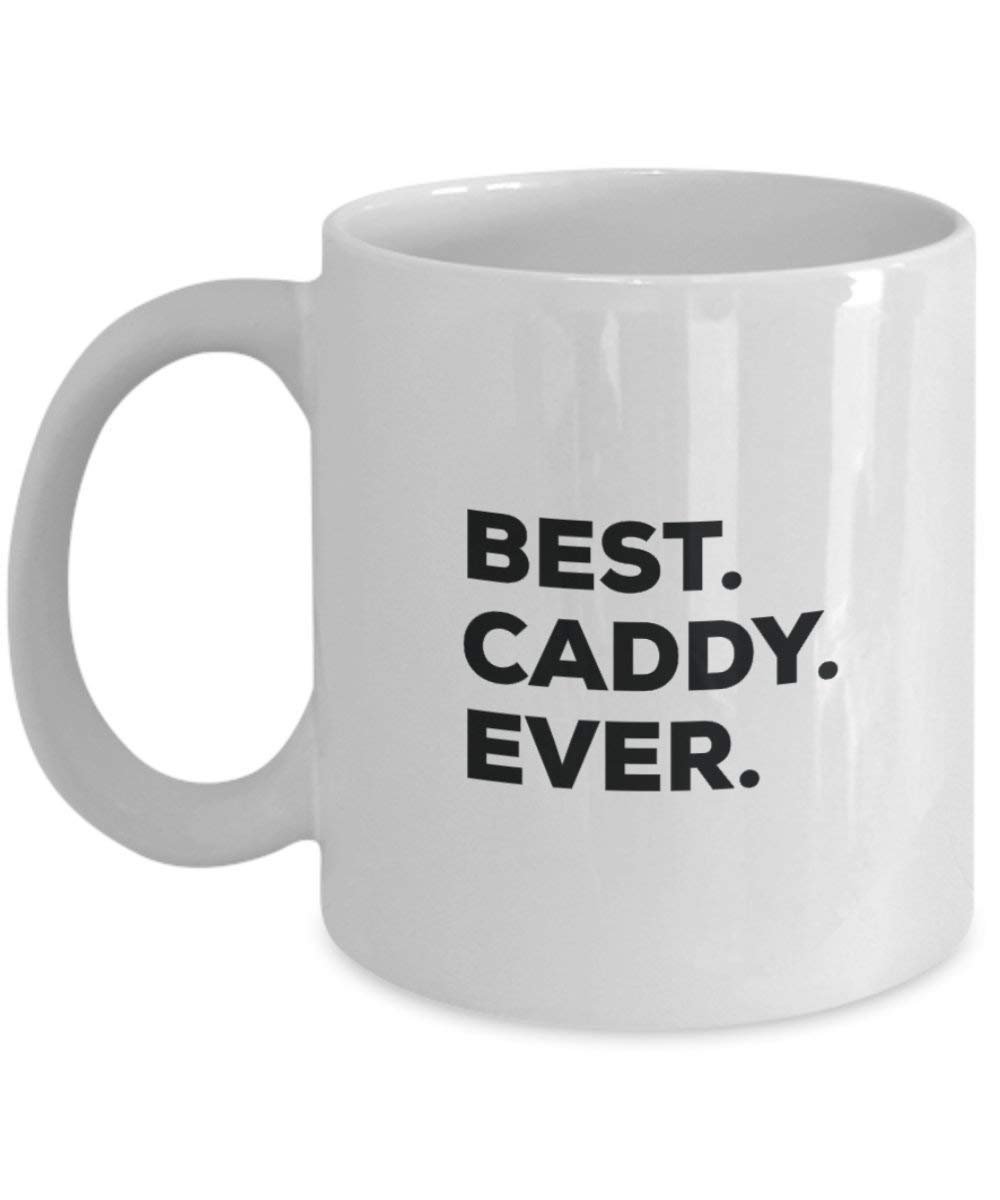 Best Caddy Ever Mug - Funny Coffee Cup -Thank You Appreciation For Christmas Birthday Holiday Unique Gift Ideas