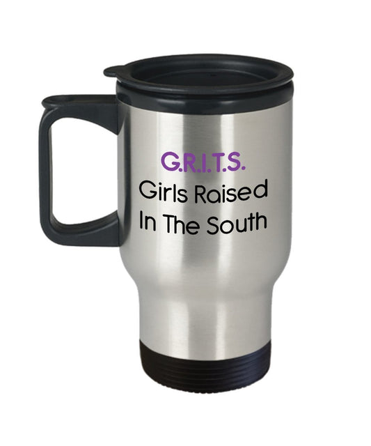 Girls Raised In the South Travel Mug - Funny Insulated Tumbler - Novelty Birthday Christmas Anniversary Gag Gifts Idea