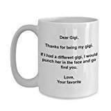 Funny Gigi Gifts - I'd Punch Another Gigi In The Face Coffee Mug - Gag Gift Cup From Your Favorite Child