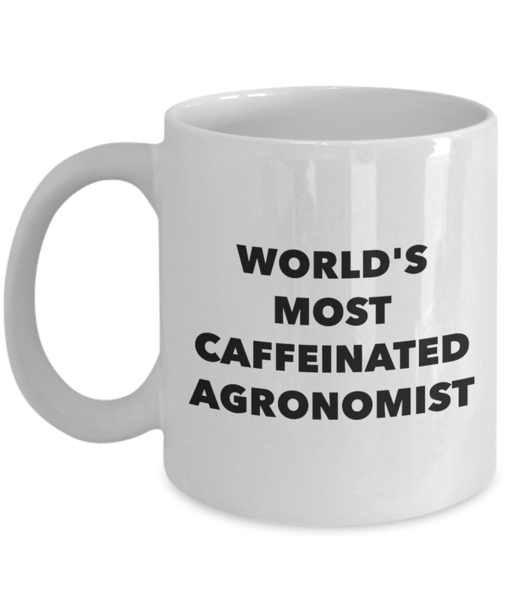 World's Most Caffeinated Agronomist Mug - Funny Tea Hot Cocoa Coffee Cup - Novelty Birthday Christmas Anniversary Gag Gifts Idea