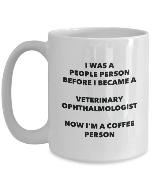 Veterinary Ophthalmologist Coffee Person Mug - Funny Tea Cocoa Cup - Birthday Christmas Coffee Lover Cute Gag Gifts Idea