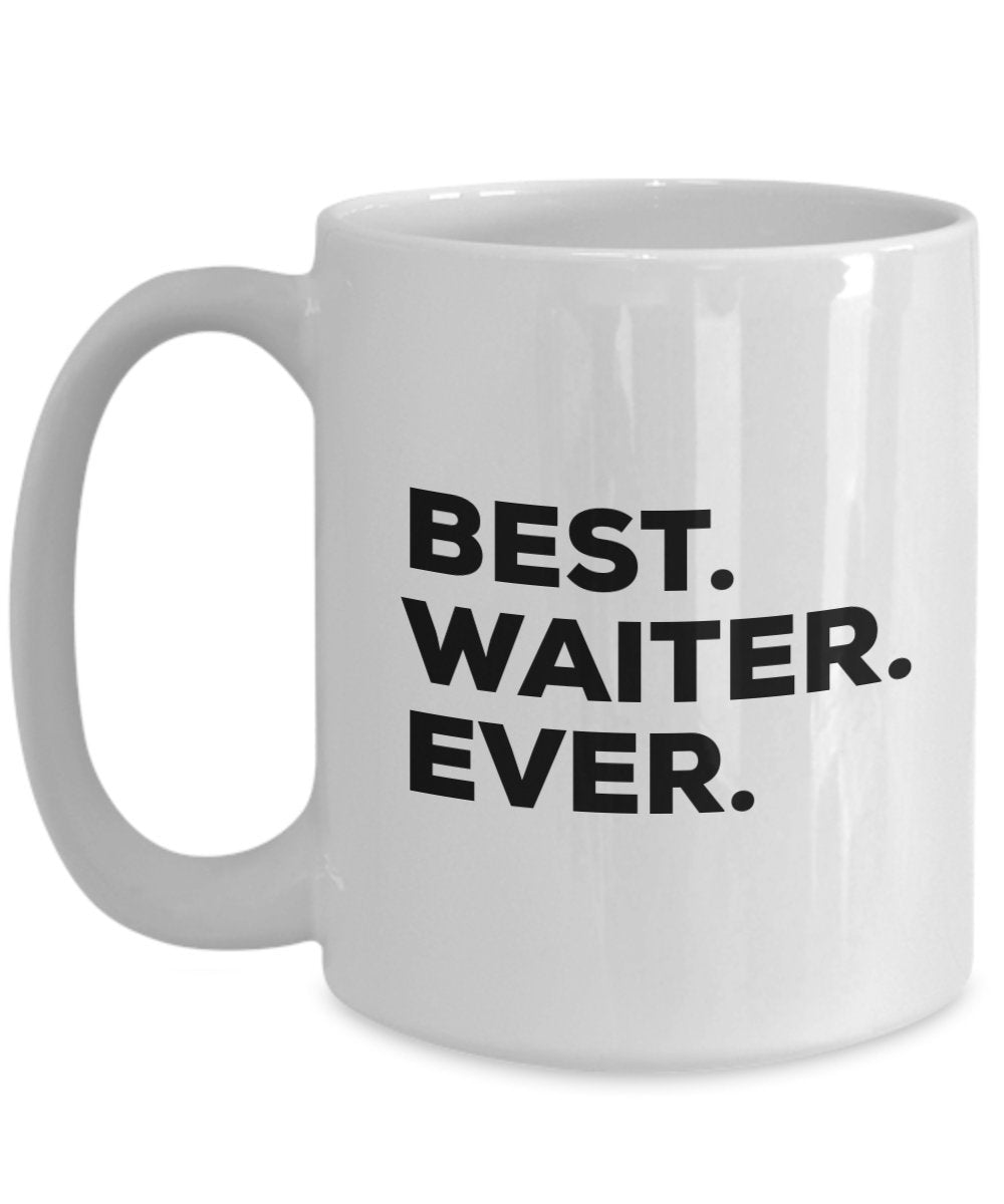 Waiter Mug - Waiter Gifts - Gift For Waiters - Best Waiter Ever Mug - Coffee Cup - A Funny Gift Idea - Unique Present Or Gag Gift - Inexpensive - Can