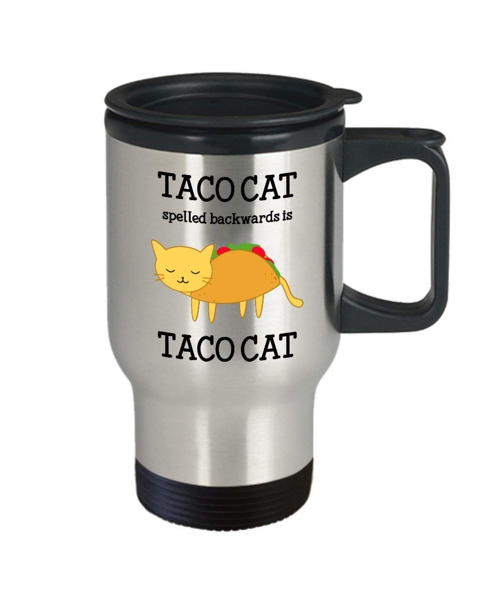 taco Cat Travel mug – taco Cat Spelled Backwards is taco Cat – Funny Tea Hot Cocoa caffè isolato tumbler – Novità compleanno Natale anniversario g