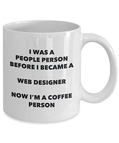 Web Designer Coffee Person Mug - Funny Tea Cocoa Cup - Birthday Christmas Coffee Lover Cute Gag Gifts Idea