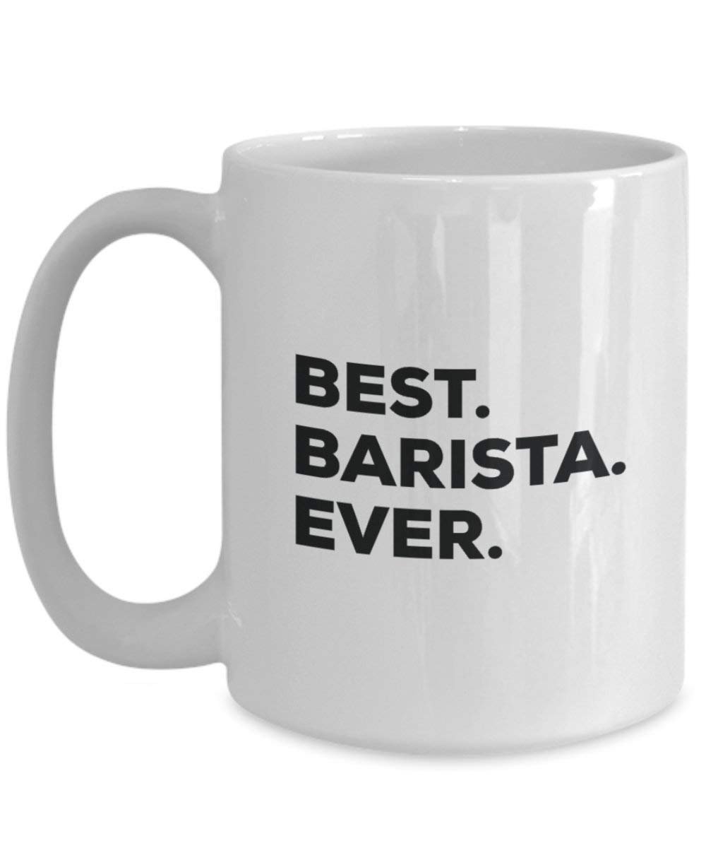 Best Barista Ever Mug - Funny Coffee Cup -Thank You Appreciation for Christmas Birthday Holiday Unique Gift Ideas