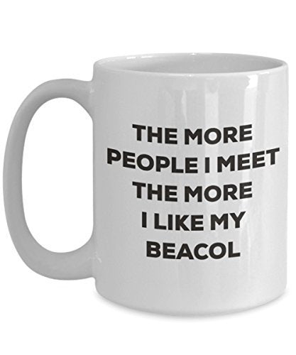 The More People I Meet The More I Like My Beacol Mug - Funny Coffee Cup - Christmas Dog Lover Cute Gag Gifts Idea