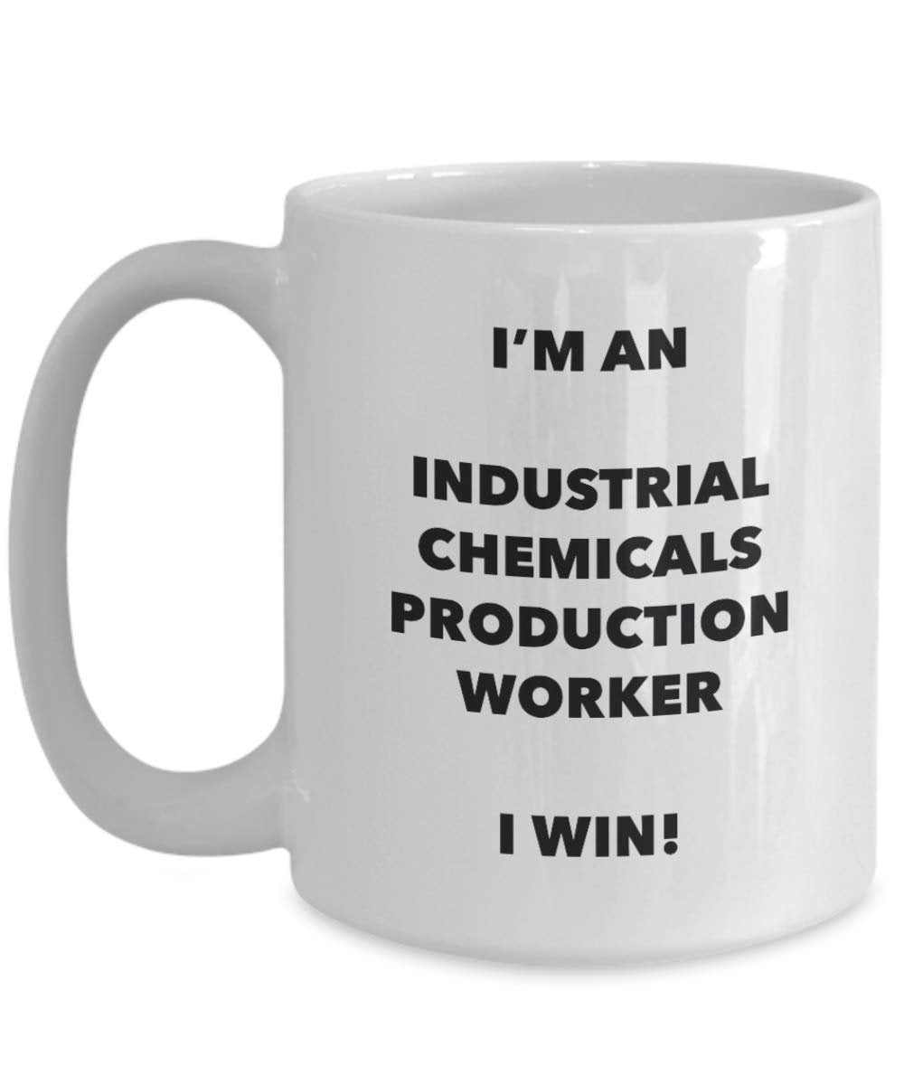 I'm an Industrial Chemicals Production Worker Mug I win - Funny Coffee Cup - Birthday Christmas Gifts Idea