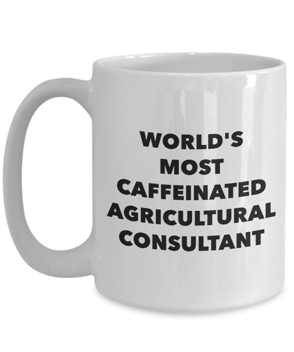 World's Most Caffeinated Agricultural Consultant Mug - Funny Tea Hot Cocoa Coffee Cup - Novelty Birthday Christmas Anniversary Gag Gifts Idea