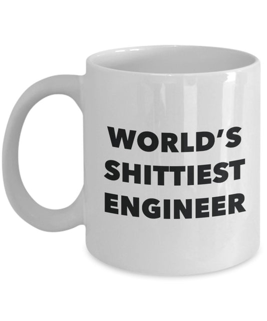 Engineer Coffee Mug - World's Shittiest Engineer - Gifts for Engineer - Funny Novelty Birthday Present Idea - Can Add To Gift Bag Basket Box Set