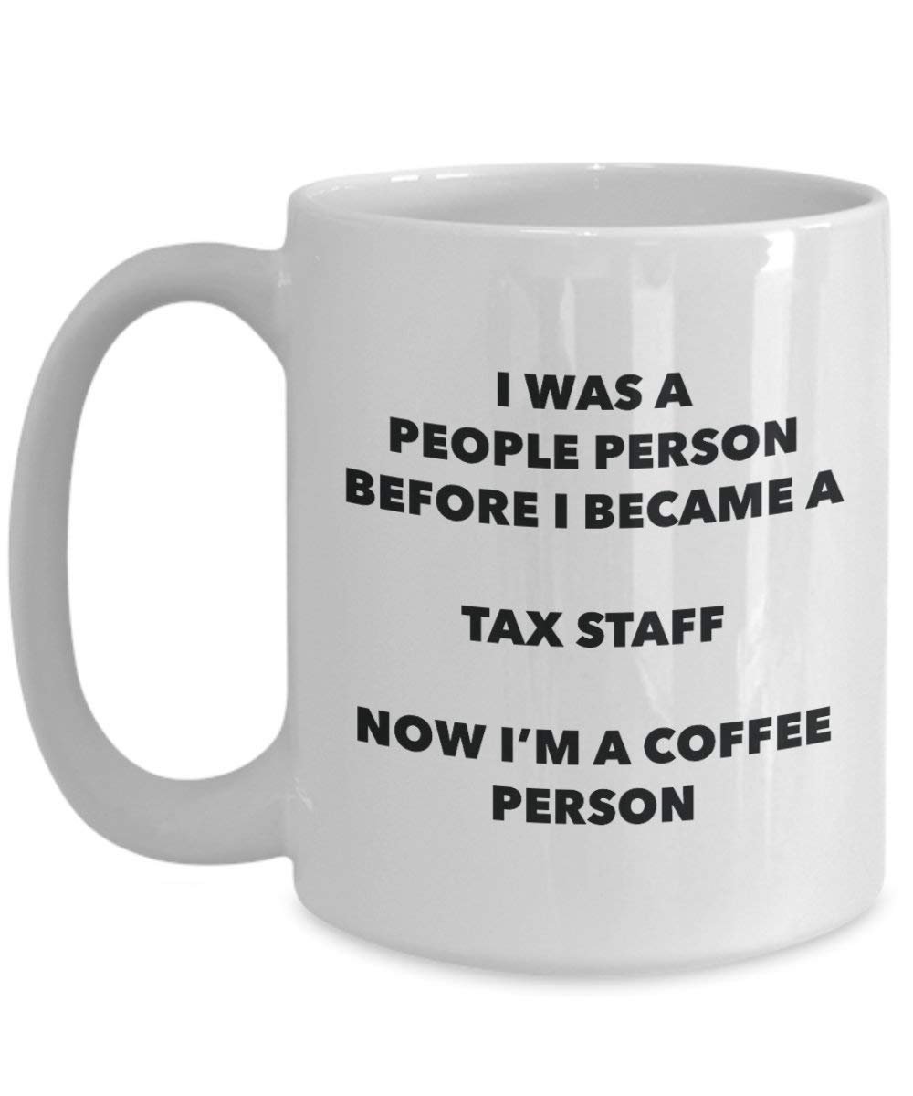 Tax Staff Coffee Person Mug - Funny Tea Cocoa Cup - Birthday Christmas Coffee Lover Cute Gag Gifts Idea