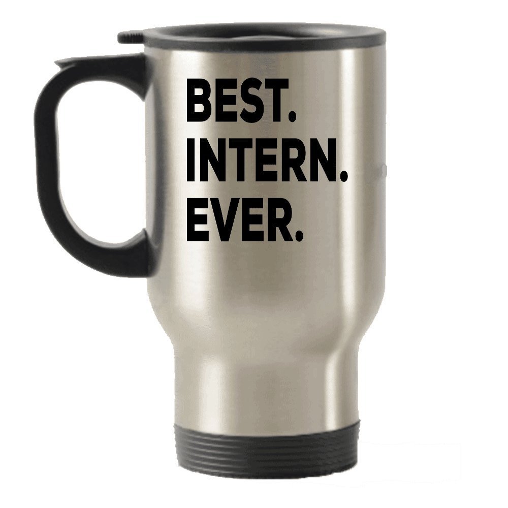 Best Intern Gifts - Best Intern Ever Travel Mug - Gifts For Interns -Travel Insulated Tumblers Tea Cocoa - Funny Gag Gift - Appreciation Thank You - Going Away Goodbye Present - Creative - College