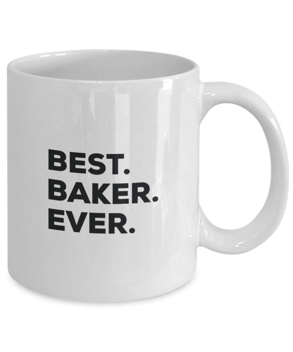 Best Baker Ever Mug - Funny Coffee Cup -Thank You Appreciation For Christmas Birthday Holiday Unique Gift Ideas