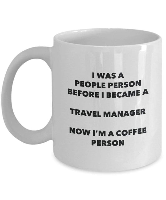 Travel Manager Coffee Person Mug - Funny Tea Cocoa Cup - Birthday Christmas Coffee Lover Cute Gag Gifts Idea