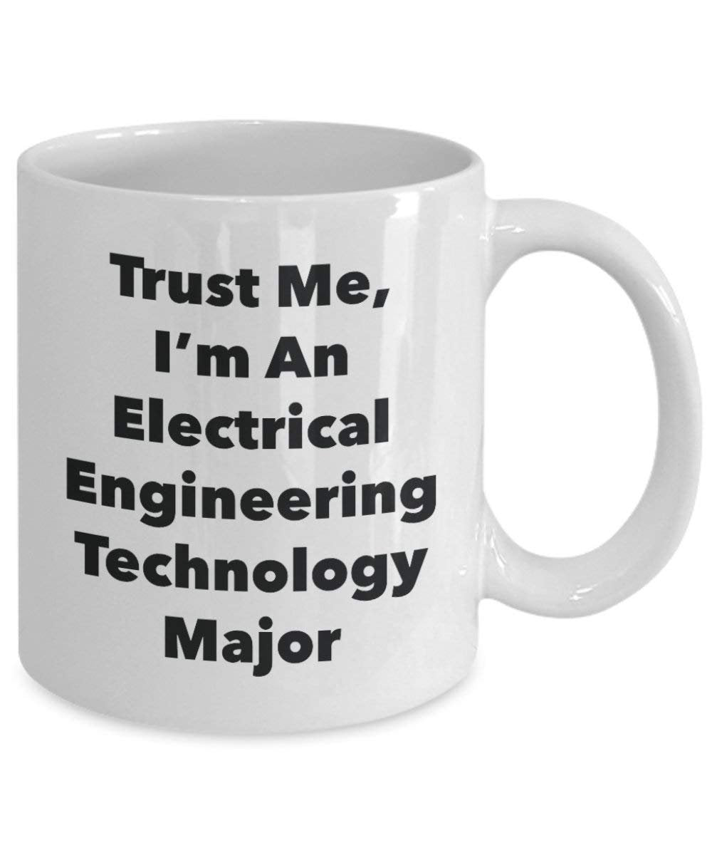 Trust Me, I'm An Electrical Engineering Technology principaux Mug rigolo – Tasse à café – Cute Graduation Gag Gifts idées pour vos amis et Camarades de classe 11oz blanc