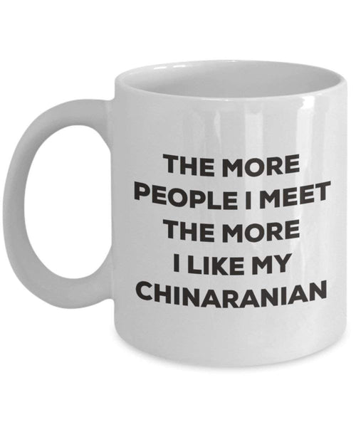 Le plus de personnes I Meet the More I Like My Chinaranian Mug de Noël – Funny Tasse à café – amateur de chien mignon Gag Gifts Idée 15oz blanc