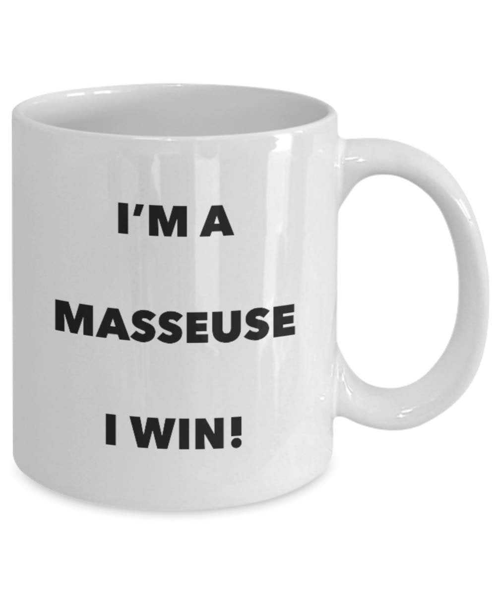 I'm a Masseuse Mug I win - Funny Coffee Cup - Novelty Birthday Christmas Gag Gifts Idea