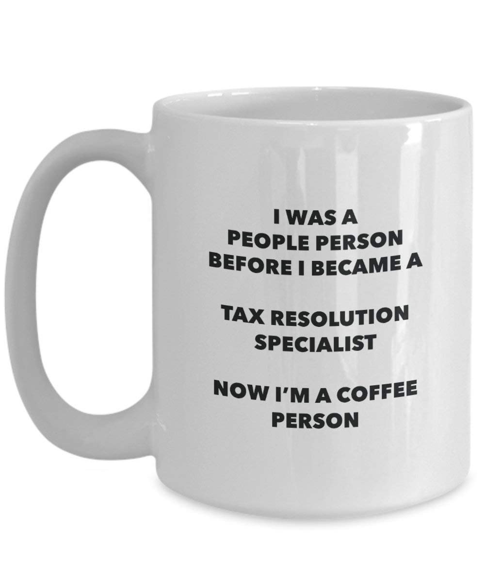 Tax Resolution Specialist Coffee Person Mug - Funny Tea Cocoa Cup - Birthday Christmas Coffee Lover Cute Gag Gifts Idea