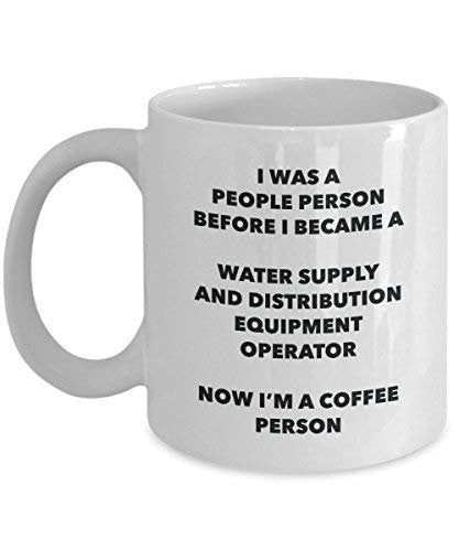 Water Supply and Distribution Equipment Operator Coffee Person Mug - Funny Tea Cocoa Cup - Birthday Christmas Coffee Lover Cute Gag Gifts Idea